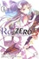 Tappei Nagatsuki et Shinichirou Otsuka - Re:Zero - Re:vivre dans un autre monde à partir de zéro Tome 1 : .