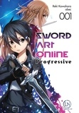 Reki Kawahara - Sword Art Online Progressive Tome 1 : .