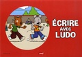  Mic - Ecrire avec Ludo - 36 affiches pour la production écrite.