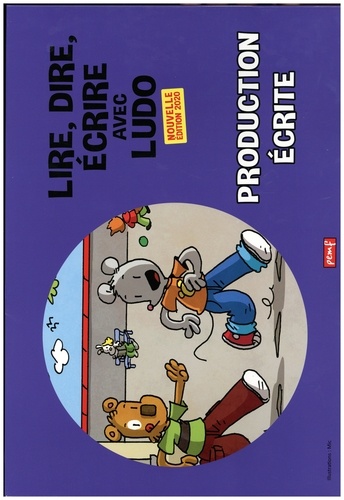  Mic - Lire, dire, &eacute;crire avec Ludo - 36 affiches pour la production &eacute;crite.