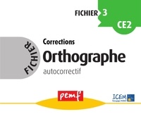 ICEM-Pédagogie Freinet - Orthographe CE2 - Fichier autocorrectif 3.