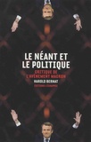 Harold Bernat - Le néant et le politique - Critique de l'avènement Macron.