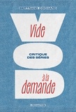 Bertrand Cochard - Vide à la demande - Crtitique des séries.