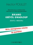 Hector Poullet - Eléments pour un dictionnaire historique du créole guadeloupéen - Bikamo kréyol Gwadloup Zouti 2, Aboutaj.