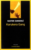 Gaston Zangerlé - Karukéra Gang.