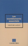 Viktor Lazlo - Les tremblements essentiels.