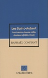 Raphaël Confiant - Les Saint-Aubert Tome 2 : Les trente-douze mille douleurs (1920-1940).
