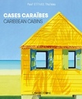  Caraïbeditions - Cases caraibes - Caribbean cabins.