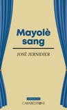 José Jernidier - Mayolè sang.