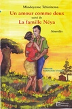 Mindeyeme Tchiritema et Koutchoukalo Tchassim - Un amour comme deux, suivi de La famille Néya.