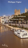 Philippe Vigier - Scènes de vie à Narbonne et Narbonne-Plage.