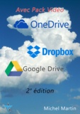 Michel Martin - Le Cloud enfin expliqué 2e édition avec Pack vidéo - Dropbox, Google Drive et OneDrive.