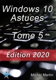 Michel Martin et Michel Martin Mediaforma - Windows 10 Astuces Tome 5.