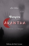 Lia Vilorë - Vampire Akantha - Episode 3 - Le Basajaun.