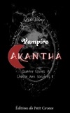 Lia Vilorë - Vampire Akantha - Episode 4, partie 2 - Chasse aux sorcières II.