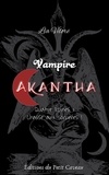Lia Vilorë - Vampire Akantha - Episode 4 - Chasse aux sorcières I.