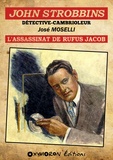 José Moselli - John Strobbins T4 - L'assassinat de Rufus Jacob.