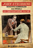 José Moselli - John Strobbins T7 - Le Chrysanthème sacré.