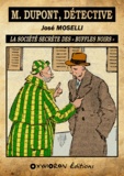 José Moselli - La société secrète des « Buffles Noirs ».
