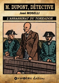 José Moselli - L'assassinat du toreador.