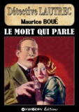 Maurice Boué - Le mort qui parle.
