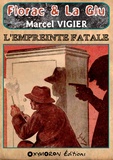 Marcel Vigier - L'empreinte fatale.