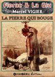 Marcel Vigier - La pierre qui bouge.
