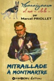 Marcel Priollet - Mitraillade à Montmartre.