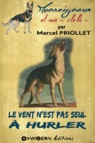 Marcel Priollet - Le vent n'est pas seul à hurler.