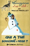 Marcel Priollet - Qui a tué le bonhomme de neige ?.