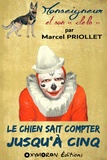 Marcel Priollet - Le chien sait compter jusqu'à cinq.
