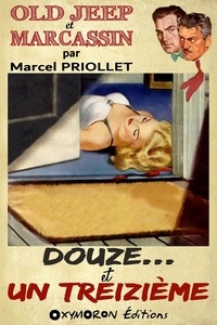 Marcel Priollet - Douze… et un treizième.