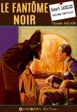 Claude Ascain - Le fantôme noir.