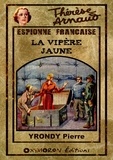Pierre Yrondy - La Vipère Jaune.