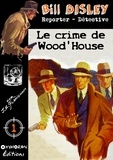 J.A. Flanigham - Le crime de Wood'house.