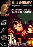 J.A. Flanigham - Le secret de la Folle-aux-Chats.