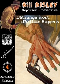 J.A. Flanigham - L'étrange mort d'Arthur Higgens.