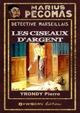 Pierre Yrondy - Les ciseaux d'argent.