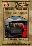 Pierre Yrondy et Louis-Félix Claudel - L'as de cœur.