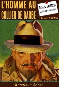 Claude Ascain - L'homme au collier de barbe.