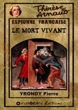 Pierre Yrondy - Le mort vivant.