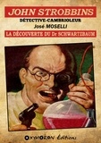 José Moselli - John Strobbins T9 - La découverte du Dr Schwarzbaum.