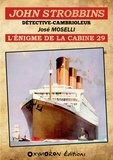 José Moselli - John Strobbins T11 - L'énigme de la cabine 29.
