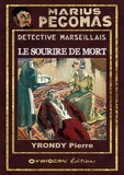 Pierre Yrondy - Le sourire de mort.