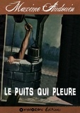 Maxime Audouin - Le puits qui pleure.