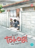 Soichiro Yamamoto - Quand Takagi me taquine Tome 10 : .