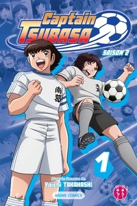 Captain Tsubasa Committee - Captain Tsubasa - Saison 2 T01 - Anime comics.
