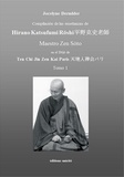 Jocelyne Derruder - Compilacion de las ensenanzas de Hirano Katsufumi Roshi, maestro zen Soto - En el dojo de Ten Chi Jin Zen Kai Paris, volume 1.