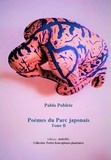 Pablo Poblète - Poèmes du Parc japonais - Tome 2.