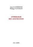 Anne de Commines et Philippe Tancelin - Anthologie des ascendances.